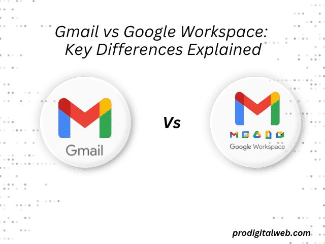 Gmail vs Google Workspace